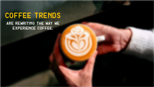 Coffee Shop Trends 2026: How Coffee Culture Is Evolving in Cafés